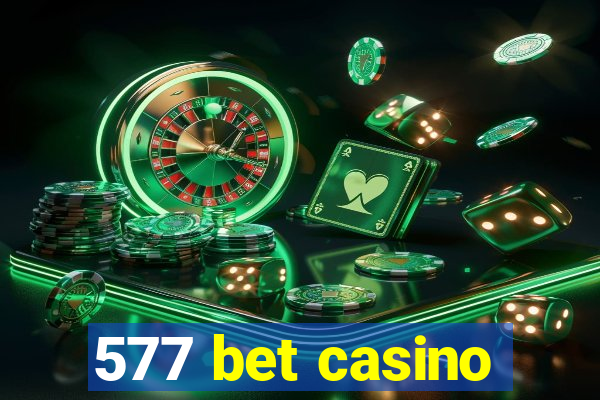 577 bet casino